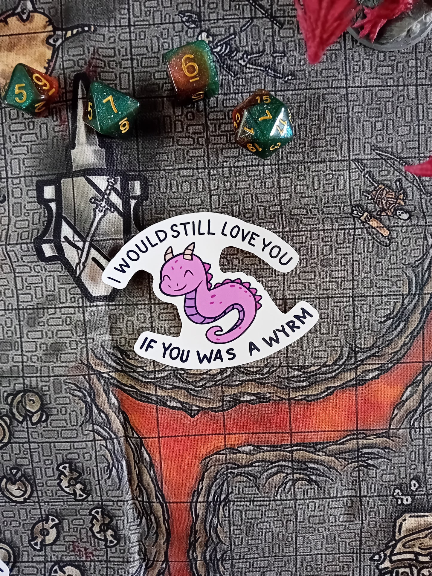 "I Would Still Love You if You Was a Wyrm" - Paper sticker for Fantasy Fans