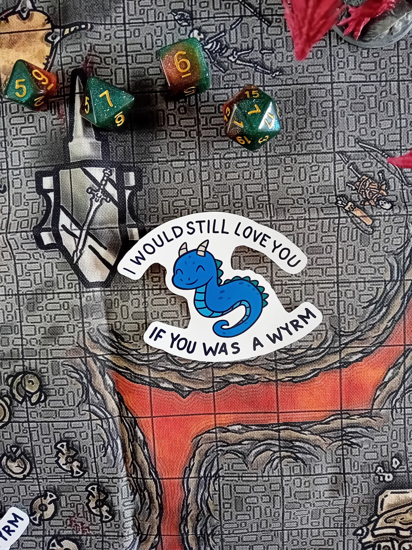 "I Would Still Love You if You Was a Wyrm" - Paper sticker for Fantasy Fans