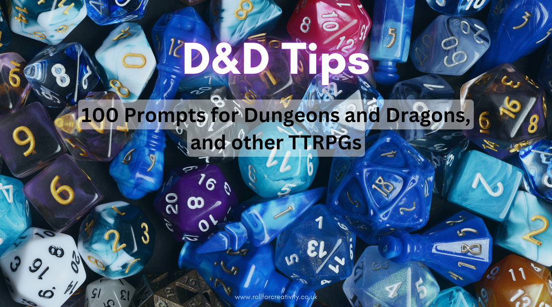 Text reads "D&D Tips, 100 prompts for Dungeons and Dragons and other TTRPGS" on a background of mostly blue and purple dice