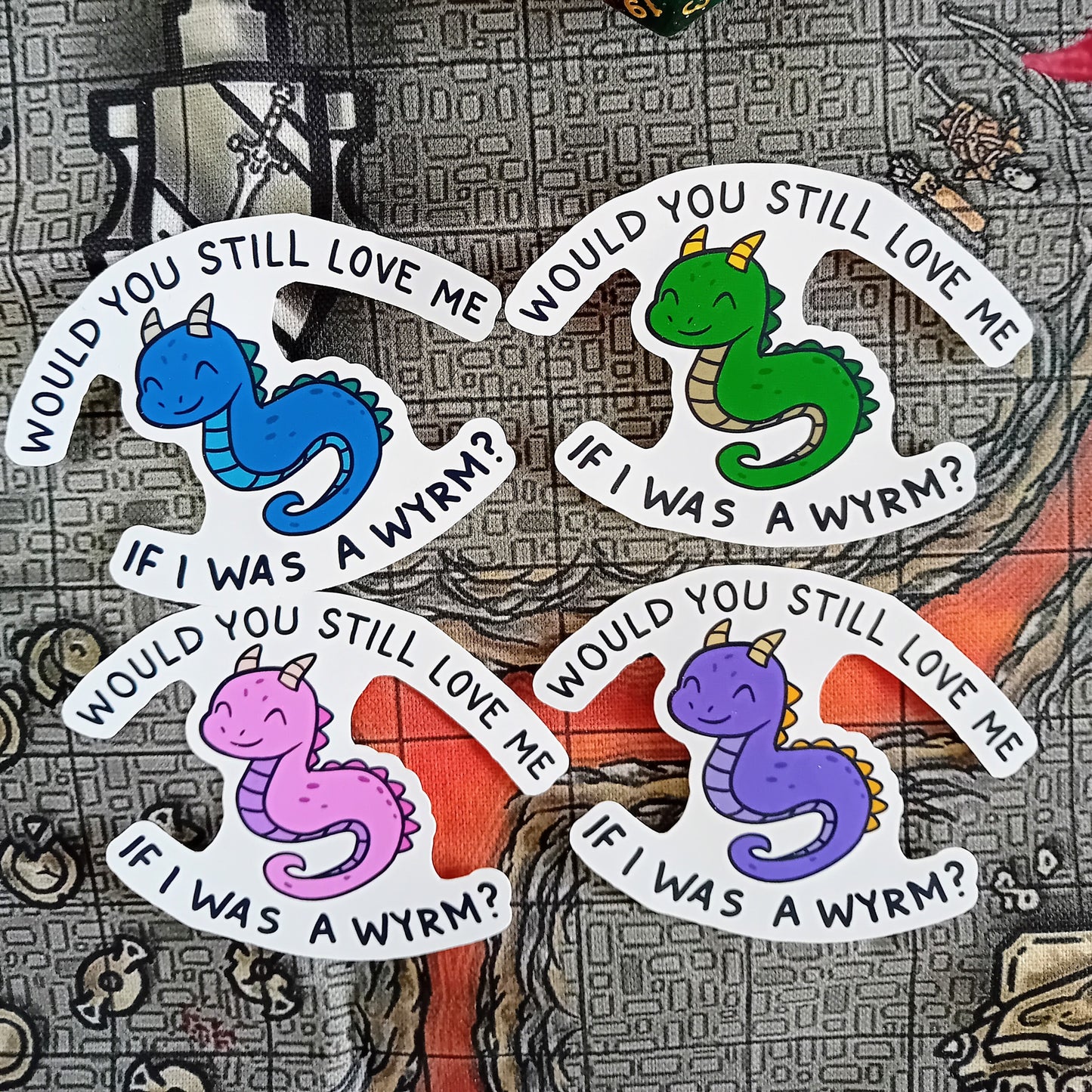 "Would You Still Love Me if I Was a Wyrm?" - Paper sticker for Fantasy Lovers